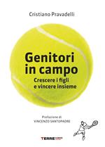 Genitori in campo. Crescere i figli e vincere insieme