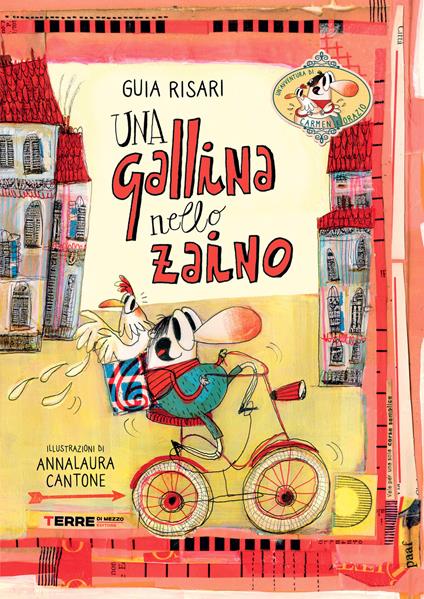 Una gallina nello zaino - Guia Risari,Anna Laura Cantone - ebook