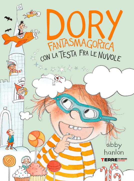 Dory fantasmagorica con la testa fra le nuvole - Abby Hanlon,Sara Ragusa - ebook