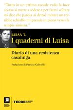 I quaderni di Luisa. Diario di una resistenza casalinga