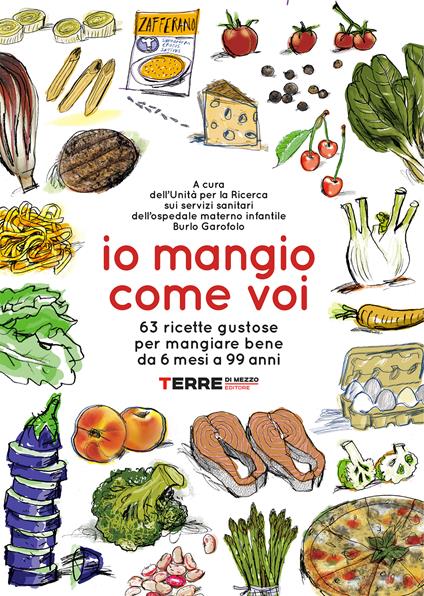 Io mangio come voi. 63 ricette gustose per mangiare bene da 6 mesi a 99 anni - AA.VV. - ebook