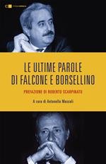 Le ultime parole di Falcone e Borsellino