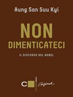 Non dimenticateci. Il discorso del Nobel