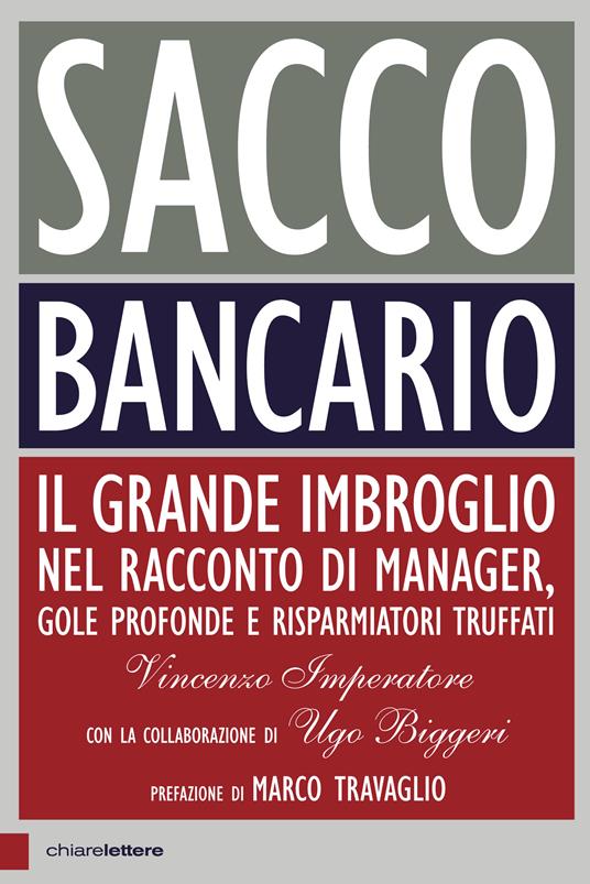 Sacco bancario. Il grande imbroglio nel racconto di manager, gole profonde e risparmiatori truffati - Vincenzo Imperatore,Ugo Biggeri - copertina