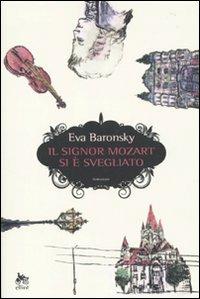 Il signor Mozart si è svegliato - Eva Baronsky - 4