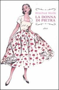 La donna di pietra - Winifred Wolfe - 3