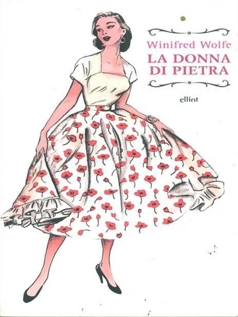 La donna di pietra - Winifred Wolfe - 4