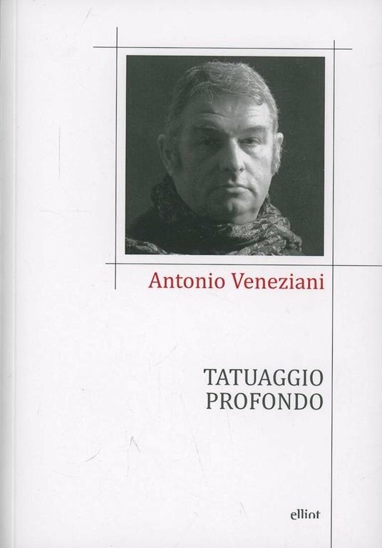 Tatuaggio profondo - Antonio Veneziani - copertina