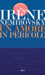 Un amore in pericolo: Giorno d'estate-Un amore in pericolo-L'inizio e la fine