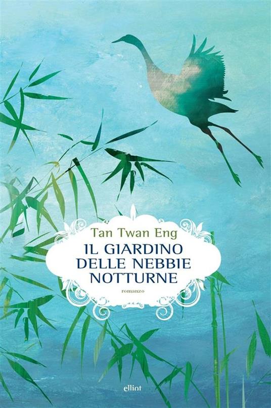 Il giardino delle nebbie notturne - Twan Eng Tan,Manuela Francescon - ebook