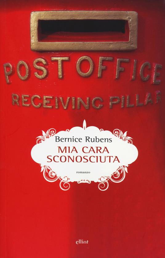 Mia cara sconosciuta - Bernice Rubens - copertina