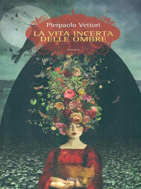 La vita incerta delle ombre - Pierpaolo Vettori - 6