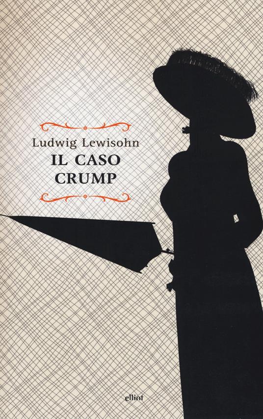 Il caso Crump - Ludwig Lewisohn - 2