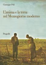 L' anima e la terra nel Mezzogiorno moderno