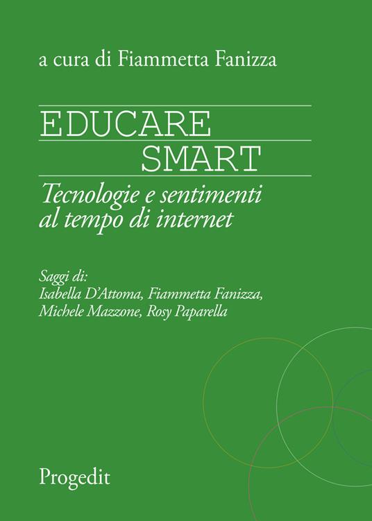 Educare smart. Tecnologie e sentimenti al tempo di Internet - copertina