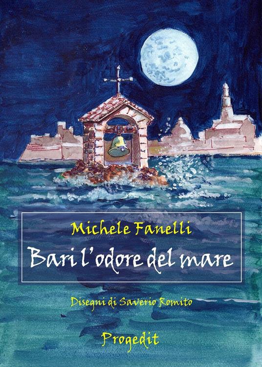 Bari l'odore del mare - Michele Fanelli - copertina