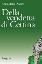 Della vendetta di Cettina