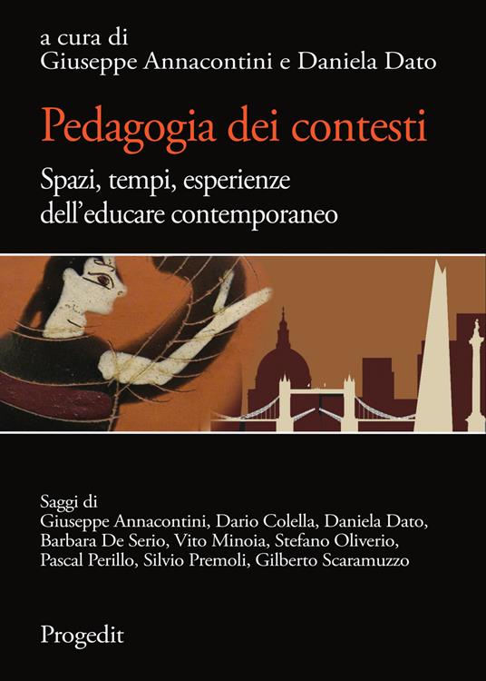 Pedagogia dei contesti. Spazi, tempi, esperienze dell'educare contemporaneo - 2