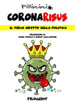 Coronarisus. Il virus infetto della politica