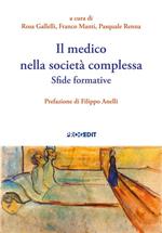 Il medico nella società complessa. Sfide formative