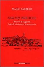 Faruaij. Briciole, briciole di saggezza, briciole di ricordi e di autoironia