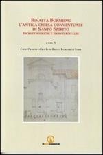 Rivalta Bormida. L'antica chiesa conventuale di Santo Spirito. Vicende storiche e recenti restauri