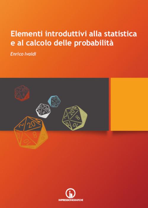 Elementi introduttivi alla statistica e al calcolo delle probabilità - Enrico Ivaldi - copertina