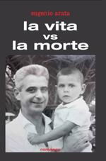 La vita vs la morte