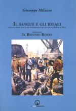 Il sangue e gli ideali. Cronaca degli eventi che infiammarono Savona tra il 1919 ed il 1924