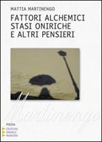 Fattori alchemici, stasi oniriche e altri pensieri. Vol. 2: Canzoni e poesie.