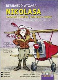 Nikolasa. Avventure e sventure-Aventuras y locuras. Testo spagnolo a fronte. Con CD Audio formato MP3 - Bernardo Atxaga - copertina