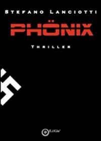 Phönix. Nome in codice: Nemmera - Stefano Lanciotti - copertina