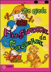 Filastrocche da colorare. Ediz. illustrata - Zia Giada - copertina