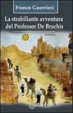 La strabiliante avventura del professor de Bruchis