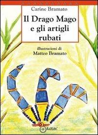 Il drago Mago e gli artigli rubati - Carine Bramato - copertina