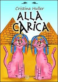 Alla carica - Cristina Hueller - copertina