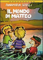 Il mondo di Matteo