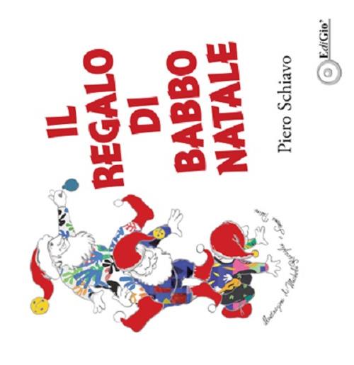 Il regalo di Natale - Piero Schiavo - copertina