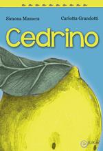 Cedrino. Ediz. illustrata