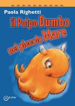 Il polpo Dumbo nel piccolo mare