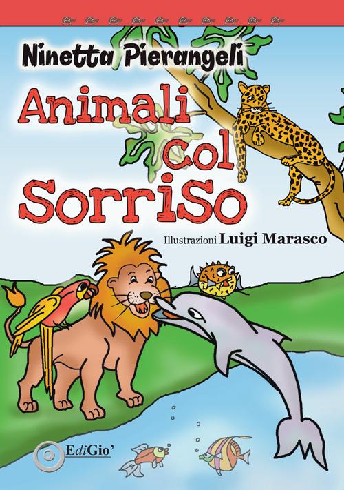 Animali col sorriso - Ninetta Pierangeli - copertina