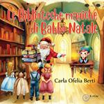 Le biblioteche magiche di Babbo Natale