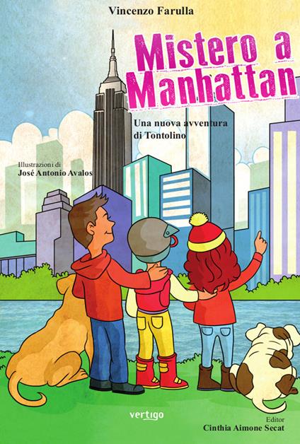 Mistero a Manhattan. Una nuova avventura di Tontolino. Ediz. a colori - Vincenzo Farulla - copertina