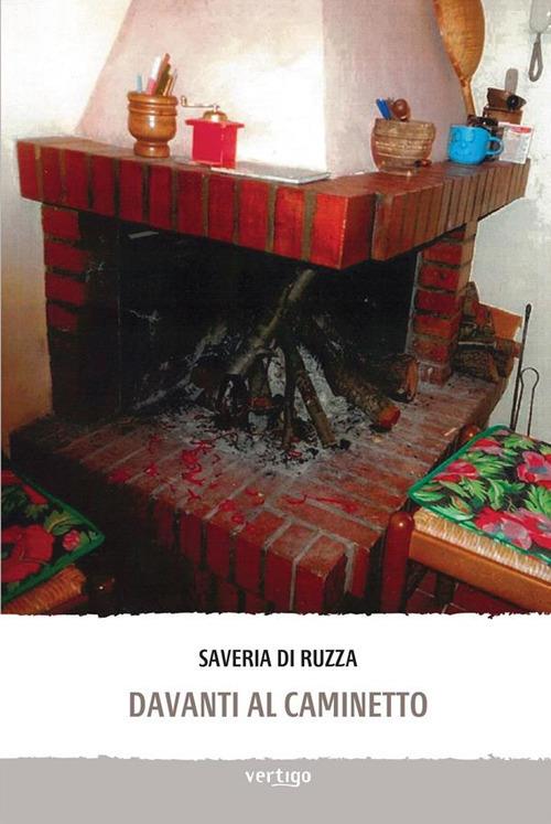 Davanti al caminetto - Saveria Di Ruzza - ebook