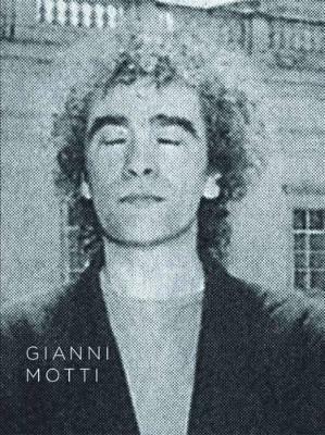 Gianni Motti. Ediz. inglese - Gianni Motti - copertina