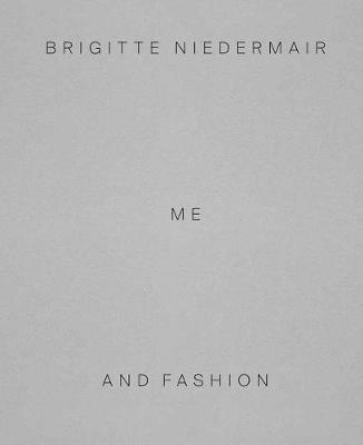 Me and fashion - Brigitte March Niedermair - copertina