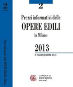 Prezzi informativi delle opere edili in Milano. Secondo quadrimestre 2013