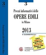 Prezzi informativi delle opere edili in Milano. Terzo quadrimestre 2013