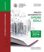 Prezzi informativi delle opere edili in Milano. Terzo quadrimestre 2014