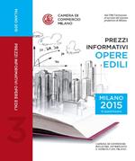 Prezzi informativi delle opere edili in Milano. Terzo quadrimestre 2015